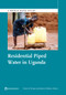 Residential Piped Water in Uganda by Clarence Tsimpo, Quentin Wodon, 9781464807084