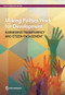 Making Politics Work for Development (Harnessing Transparency and Citizen Engagement) by World Bank, 9781464807718