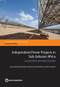 Independent Power Projects in Sub-Saharan Africa (Lessons from Five Key Countries) by Anton Eberhard, Katharine Gratwick, Elvira Morella, Pedro Antmann, 9781464808005