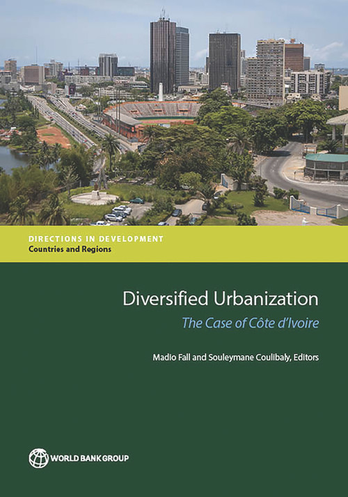 Diversified Urbanization (The Case of Côte d'Ivoire) by Madio Fall, Souleymane Coulibaly, 9781464808081