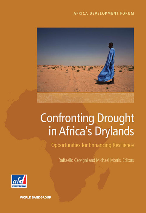 Confronting Drought in Africa's Drylands (Opportunities for Enhancing Resilience) by Raffaello Cervigni, Michael Morris, 9781464808173