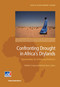Confronting Drought in Africa's Drylands (Opportunities for Enhancing Resilience) by Raffaello Cervigni, Michael Morris, 9781464808173