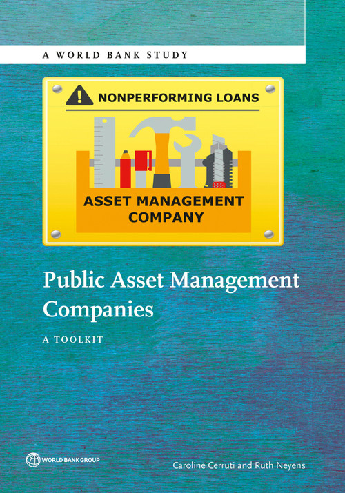 Public Asset Management Companies (A Toolkit) by Caroline Cerruti, Ruth Neyens, 9781464808746