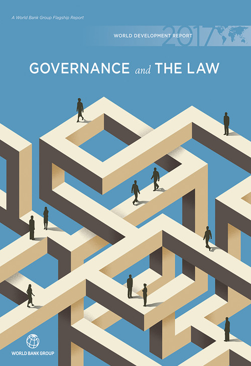 World Development Report 2017 (Governance and the Law) by World Bank Group, 9781464809507