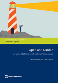 Open and Nimble (Finding Stable Growth in Small Economies) by Daniel Lederman, Justin T. Lesniak, 9781464810428