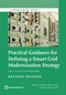 Practical Guidance for Defining a Smart Grid Modernization Strategy (The Case of Distribution (Revised Edition)) by Marcelino Madrigal, Robert Uluski, Kwawu Mensan Gaba, 9781464810541