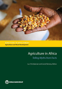 Agriculture in Africa (Telling Myths from Facts) by Luc Christiaensen, Lionel Demery, 9781464811340