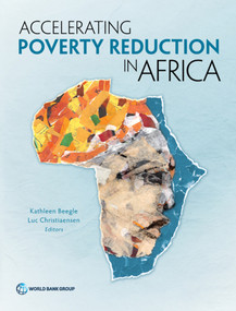 Accelerating Poverty Reduction in Africa by Kathleen Beegle, Luc Christiaensen, 9781464812323