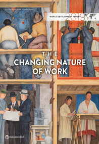 World Development Report 2019 (The Changing Nature of Work) by World Bank, 9781464813283