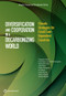 Diversification and Cooperation in a Decarbonizing World (Climate Strategies for Fossil Fuel-Dependent Countries) by Grzegorz Peszko, Dominique van der Mensbrugghe, Alexander Golub, John Ward, Dimitri Zenghelis, Cor Marijs, Anne Schopp, John Rogers, Amelia Midgley, 9781464813405