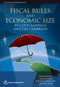 Fiscal Rules and Economic Size in Latin America and the Caribbean by Fernando Blanco, Pablo Saavedra, Friederike Koehler-Geib, Emilia Skrok, 9781464813825