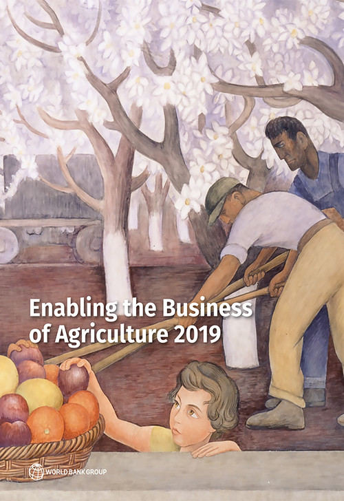 Enabling the Business of Agriculture 2019 by World Bank, 9781464813870