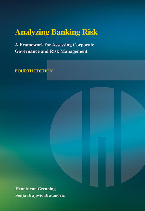 Analyzing Banking Risk (A Framework for Assessing Corporate Governance and Risk Management) - 9781464814464 by Hennie van Greuning, Sonja Brajovic Bratanovic, 9781464814464