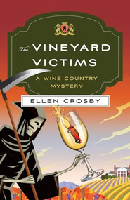 The Vineyard Victims (A Wine Country Mystery) by Ellen Crosby, 9781250353887