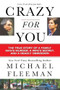 Crazy for You (A Passionate Affair, a Lying Widow, and a Cold-Blooded Murder) by Michael Fleeman, 9781250829252
