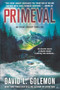 Primeval (An Event Group Thriller) by David L. Golemon, 9781250814562