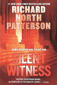 Silent Witness (A Thriller) by Richard North Patterson, 9781250814586