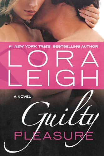 Guilty Pleasure (A Novel) by Lora Leigh, 9781250836083