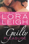 Guilty Pleasure (A Novel) by Lora Leigh, 9781250836083