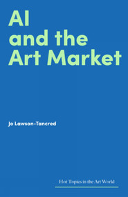 AI and the Art Market by Jo Lawson-Tancred, 9781848226890