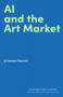 AI and the Art Market by Jo Lawson-Tancred, 9781848226890