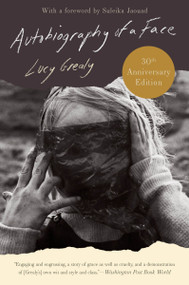 Autobiography of a Face [Thirtieth Anniversary Edition] by Lucy Grealy, Suleika Francey Jaouad, 9780063288638