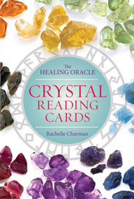 Crystal Reading Cards (The Healing Oracle) - 9781925429923 by Rachelle Charman, 9781925429923