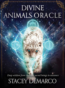 Divine Animals Oracle (Deep wisdom from the most sacred beings in existence) by Stacey Demarco, Kinga Britschgi, 9781925429947