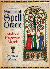 Enchanted Spell Oracle (Medieval Hedgewitch Magick) by Priestess Moon, 9781925682120