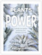 Plants of Power (Cultivate your garden apothecary and transform your life) by Stacey Demarco, Miranda Mueller, 9781925924350