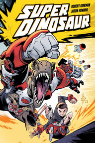 Super Dinosaur Compendium One - 9781534327757 by Robert Kirkman, Jason Howard, 9781534327757