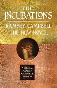 The Incubations - 9781787589308 by Ramsey Campbell, 9781787589308