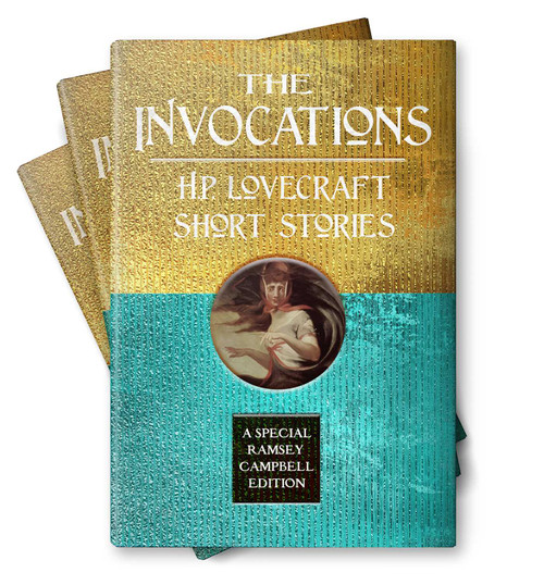 The Invocations: H.P. Lovecraft Short Stories by H.P. Lovecraft, Ramsey Campbell, 9781787589421