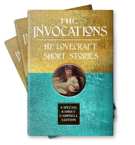 The Invocations: H.P. Lovecraft Short Stories by H.P. Lovecraft, Ramsey Campbell, 9781787589421