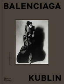 Balenciaga - Kublin (A Fashion Record) by Ana Balda, Maria Kublin, 9780500026533