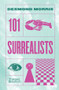 101 Surrealists by Desmond Morris, 9780500027813