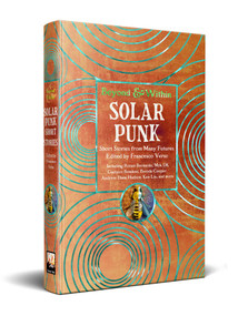 Solarpunk (Short Stories from Many Futures) by Francesco Verso, 9781804179352