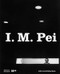 I. M. Pei (Life Is Architecture) by Shirley Surya, Aric Chen, 9780500481028