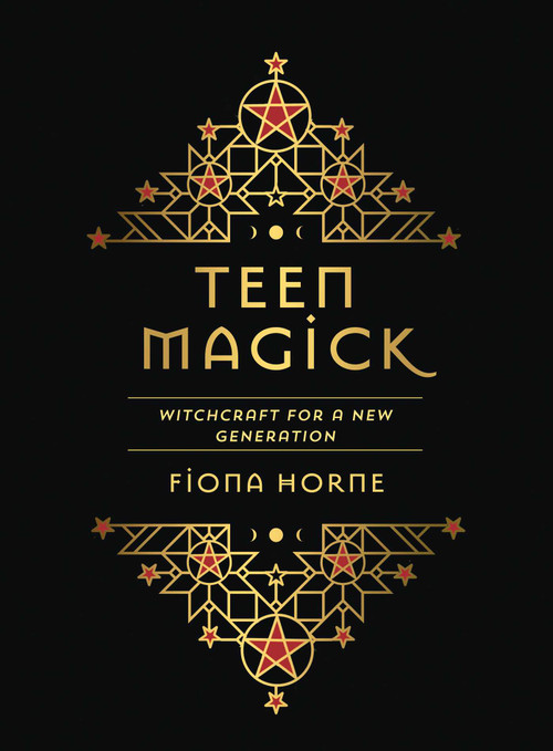 Teen Magick (Witchcraft for a new generation) by Fiona Horne, 9781925924411
