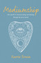 Mediumship (Your guide to communicating and healing through the spirit world) by KERRIE ERWIN, 9781925924985