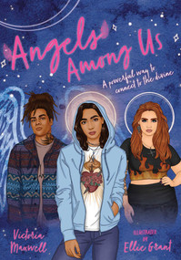 Angels Among Us (A powerful way to connect to the divine) by Victoria Maxwell, Ellie Grant, 9781925946345