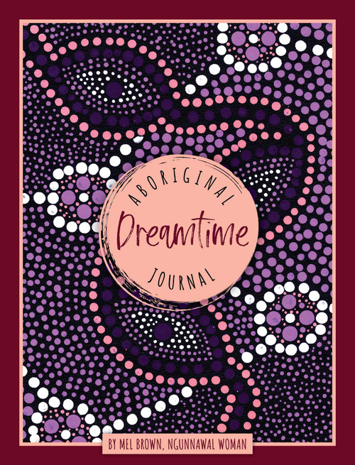 Aboriginal Dreamtime Journal by Mel Brown, 9781925946512