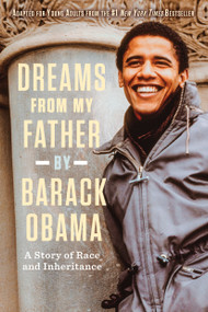 Dreams from My Father (Adapted for Young Adults) (A Story of Race and Inheritance) - 9780385738736 by Barack Obama, 9780385738736