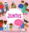 Juntos: una primera conversación sobre el amor (Together: A First Conversation About Love Spanish Edition) by Megan Madison, Jessica Ralli, Anne/Andy Passchier, Yanitzia Canetti, 9780593754696