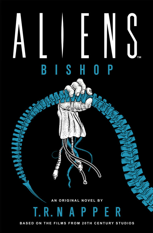 Aliens: Bishop - 9781803366555 by T.R. Napper, 9781803366555