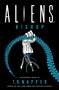 Aliens: Bishop - 9781803366555 by T.R. Napper, 9781803366555