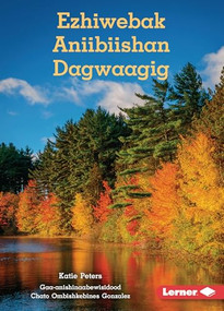 Ezhiwebak Aniibiishan Dagwaagig (Trees in Fall) (Ojibwa Edition) by Katie Peters, 9798765649473