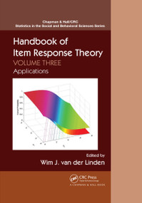 Handbook of Item Response Theory (Volume 3: Applications) by Wim J. van der Linden, 9780367221188