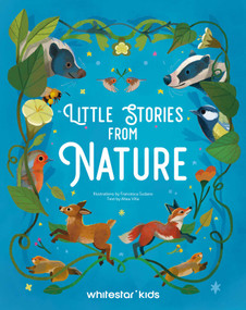 Little Stories from Nature by Altea Villa, 9788854420472