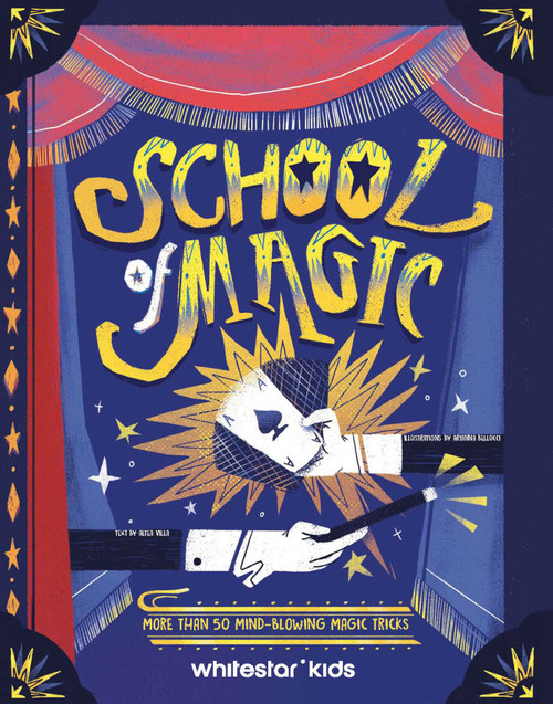 School of Magic (More Than 50 Mind-Blowing Magic Tricks) by Altea Villa, 9788854420915
